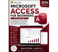 Madison Jarvis Microsoft Access for Beginners 2026 (Tascabile)