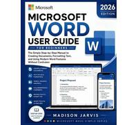 Madison Jarvis Microsoft Word User Guide for Beginners 2026 (Tascabile)