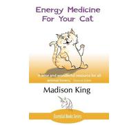 Madison King Energy Medicine for Your Cat (Tascabile)