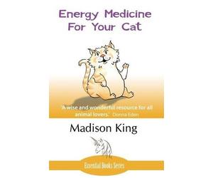 Madison King Energy Medicine for Your Cat (Tascabile)
