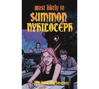 Madison McSweeney Most Likely to Summon Nyhiloteph (Tascabile)