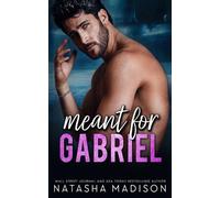Madison Meant for Gabriel (Tascabile)