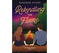 Madison Myers Rekindling the Flame (Tascabile) Smoky Heights