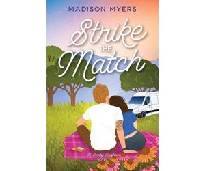 Madison Myers Strike the Match (Tascabile) Smoky Heights