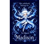 Madison Notebook: Personalized Ice Queen Journal for Girls: Cute Snow Princess Design | Lined, 110 Pages, 6x9