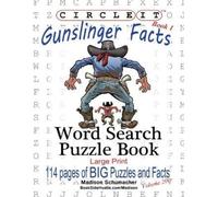 Madison Schumacher M Circle It, Gunslinger Facts, Book 1, Word Searc (Tascabile)
