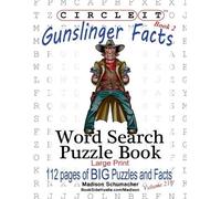 Madison Schumacher M Circle It, Gunslinger Facts, Book 2, Word Searc (Tascabile)