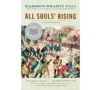 Madison Smartt Bell All Souls' Rising (Tascabile) Haiti Trilogy
