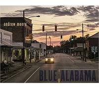 Madison Smartt Bell. - Andrew Moore. Blue Alabama.