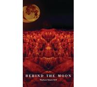 Madison Smartt Bell Behind the Moon (Tascabile)