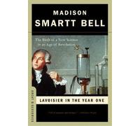 Madison Smartt Bell Lavoisier in the Year One (Tascabile) Great Discoveries