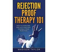 Madison Taylor Rejection Proof Therapy 101 (Tascabile)