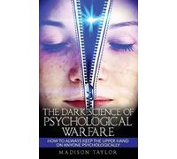 Madison Taylor The Dark Science Of Psychological Warfare (Tascabile)