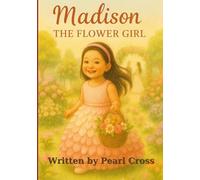 Madison The Flower Girl
