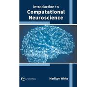 Madison White Introduction to Computational Neuroscience (Copertina rigida)