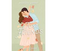 Madison Wright Just Friends (Tascabile)