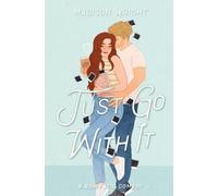 Madison Wright Just Go With It (Tascabile)