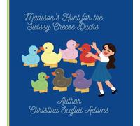 Madison's Hunt For The Swiss Cheese Ducks