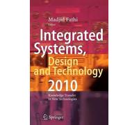 Madjid Fathi Integrated Systems, Design and Technology 2010 (Copertina rigida)