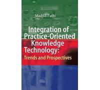 Madjid Fathi Integration of Practice-Oriented Knowledge Techn (Copertina rigida)