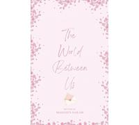 Madleen Sarah The World Between Us (Tascabile)