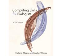 Madlen Wilmes Stefano Allesin Computing Skills for Biologist (Copertina rigida)