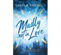 Madly not in Love: Verheiratet mit dem gebrochenen Mountain Man: 1