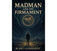 Madman and the Firmament