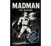MADMAN: Gekommen um zu bleiben
