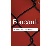 Michel Foucault Madness and Civilization (Tascabile) Routledge Classics