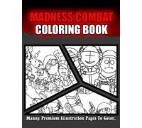 Madnẹss Combạt Coloring Book: Premium Illustration Pages to Color for Kids & Adults. Encourage Creativity with One Sided Coloring Pages about Characters and Iconic Scenes