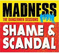 Madness - Shame & Scandal