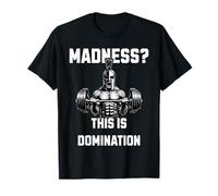 Madness This Is Domination Spartan Warrior Gym Power Fit Maglietta