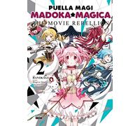 Madoka Magica. The Movie Rebellion - Volume 2