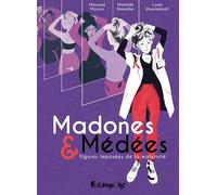 Madones & Médées: Figures imposées de la maternité – Futuropolis
