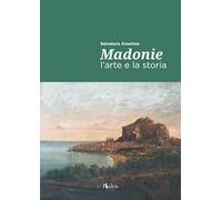Madonie. L'arte e la storia