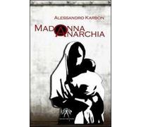 Madonna anarchia