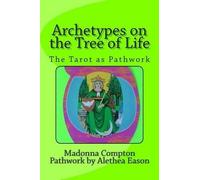 Madonna Compton Archetypes on the Tree of Life (Tascabile)