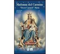 Madonna del Carmine. «Decor Carmeli» Maria