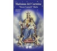 Madonna del Carmine. «Decor Carmeli» Maria