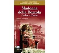Madonna della Bozzola. Garlasco (Pavia)