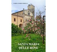 Madonna delle rose di Mario Cesidio Morelli, 2022, Youcanprint