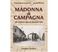 Madonna di Campagna. Un territorio agricolo diventato città - 201