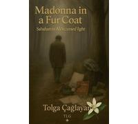 Madonna in a Fur Coat: Sabahattin Ali's Cursed Light