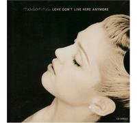 Madonna - Love Don'T Live Here Anymore (Usa-2 Remixes)