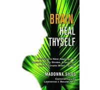 Madonna Siles Brain Heal Thyself (Tascabile)