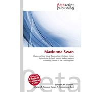 Madonna Swan: Cheyenne River Sioux Reservation, Chilocco Indian Agricultural School, Haskell Indian Nations University, Battle of the Little Bighorn