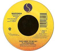 MADONNA - THIS USED TO BE MY PLAYGROUND 7 INCH (7" VINYL 45) - SIRE 1992