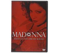 Madonna - Tutta la vita per un sogno