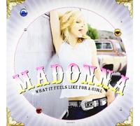 Madonna - What It Feels Like for a Girl